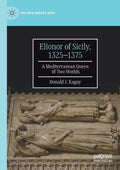 Elionor of Sicily - A Mediterranean Queen of Two Worlds