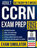 Adult CCRN Exam Prep Study Guide - Pass with Confidence