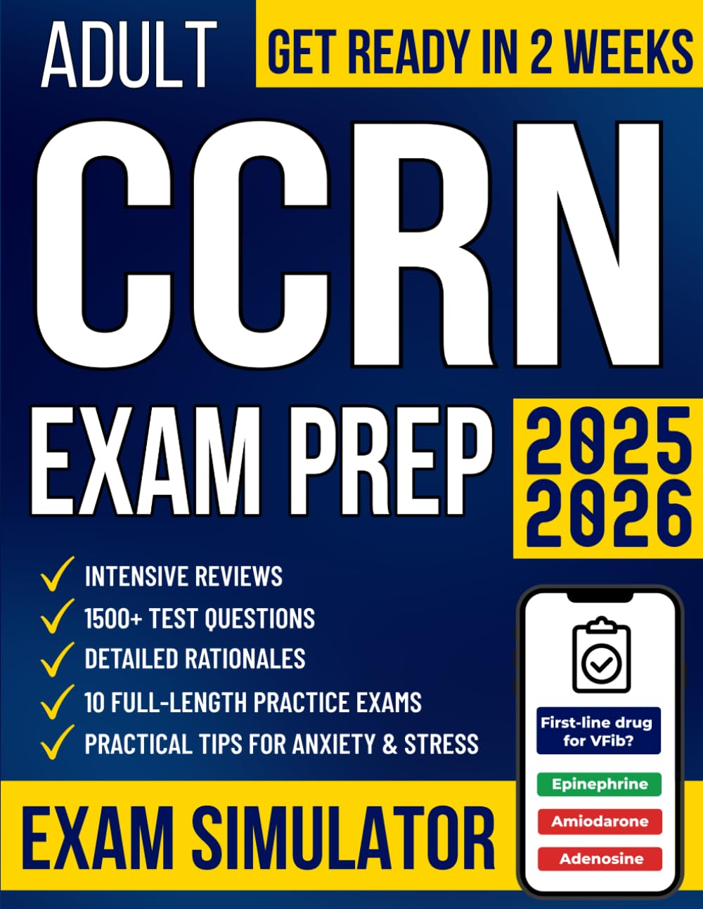 Adult CCRN Exam Prep Study Guide for Busy Nurses to Pass Confidently