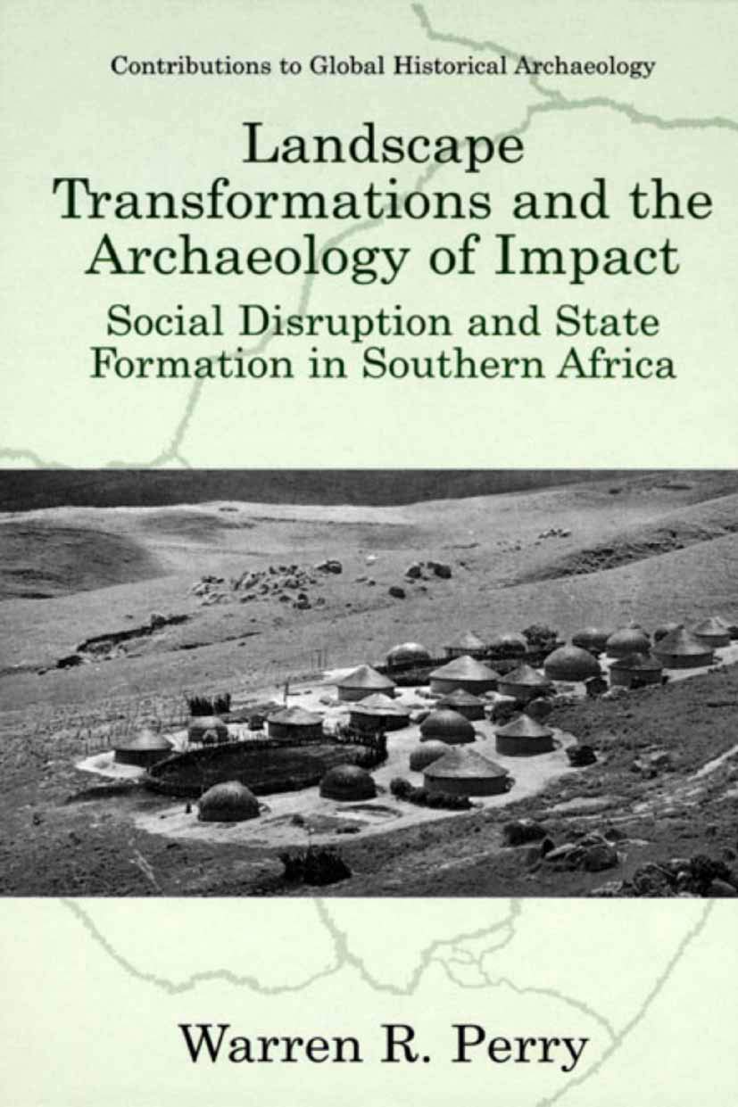 Landscape Transformations and Archaeology of Impact in Southern Africa
