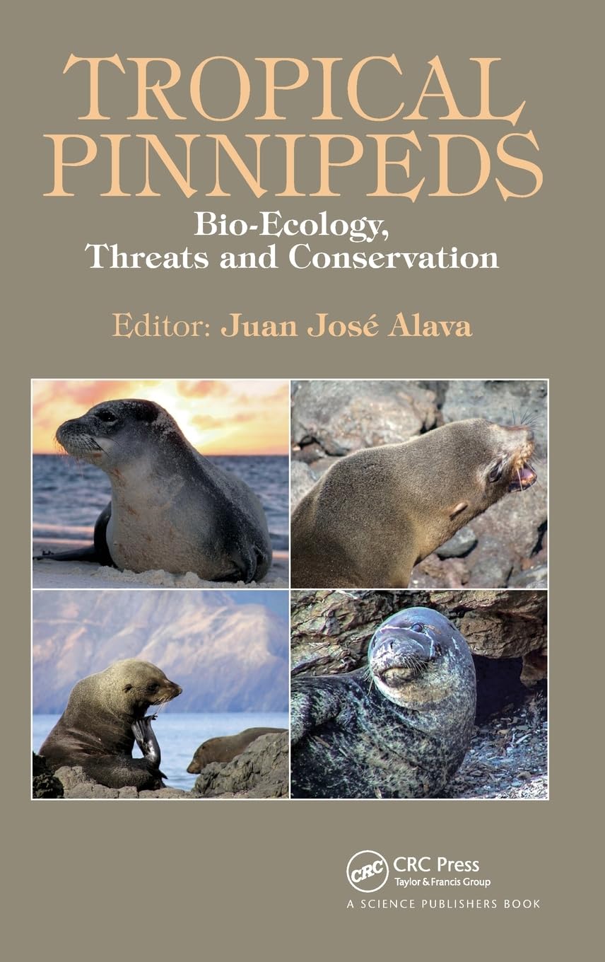 Tropical Pinnipeds: Bio-Ecology, Threats and Conservation Insights