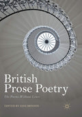 British Prose Poetry: The Poems Without Lines - Scholarly Essay