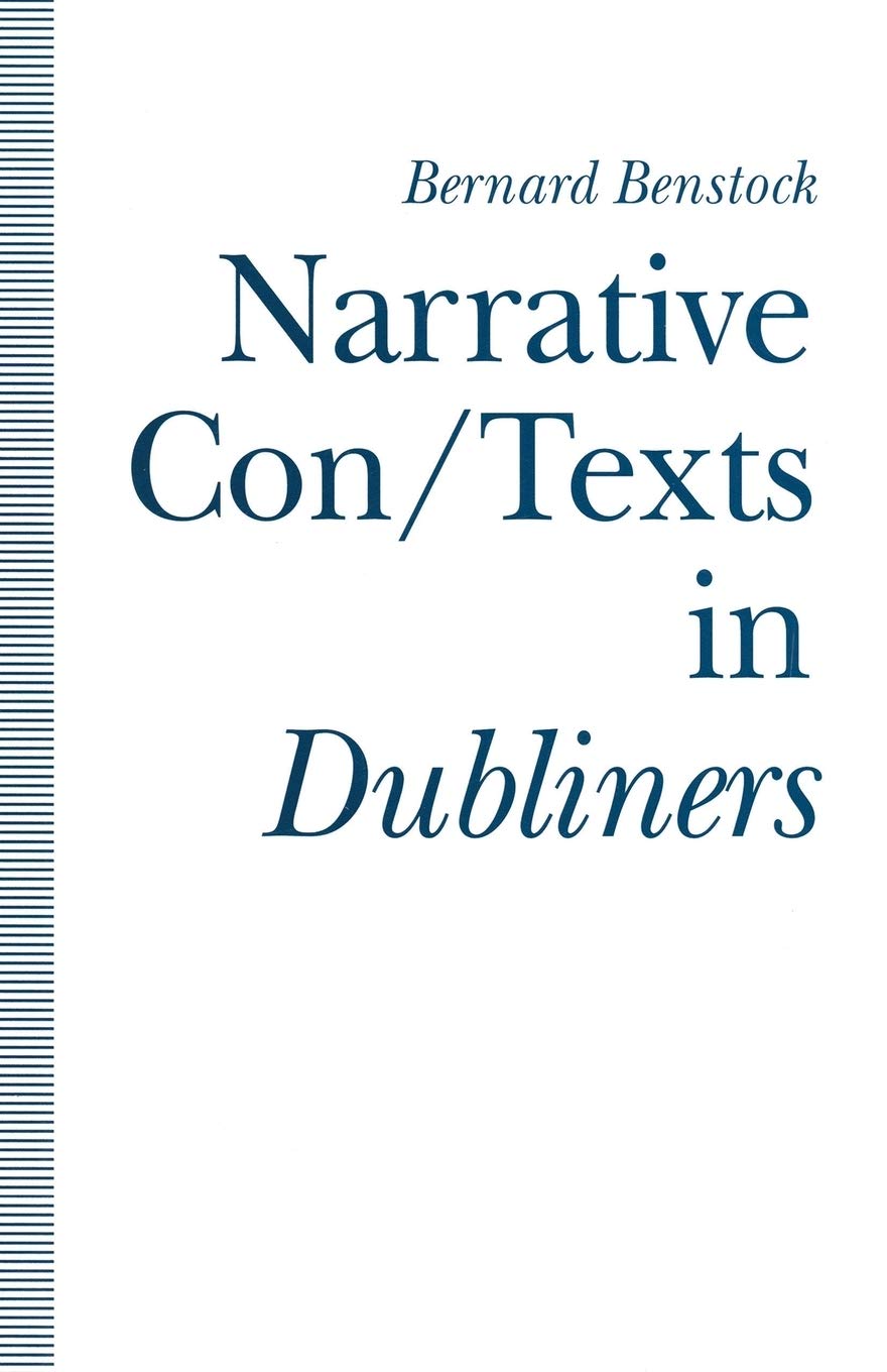 Narrative Con/Texts in Dubliners: A Deep Dive into Joyce's Work