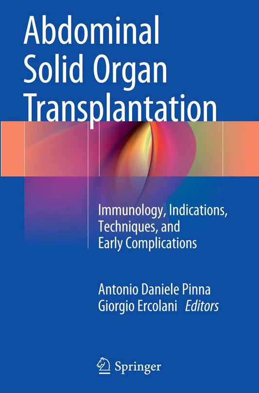 Abdominal Solid Organ Transplantation: Techniques and Complications