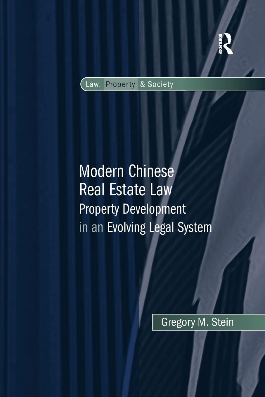 Modern Chinese Real Estate Law: Property Development Insights