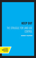 Keep Out: The Struggle for Land Use Control - Thoughtful Political
