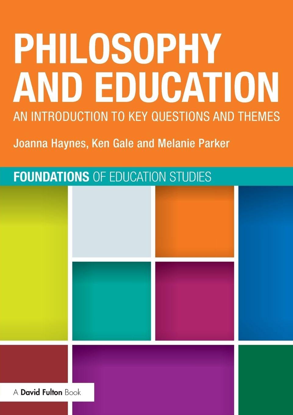 Philosophy and Education Foundations of Education Studies Review