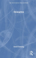 Descartes The Routledge Philosophers Book Review and Insights