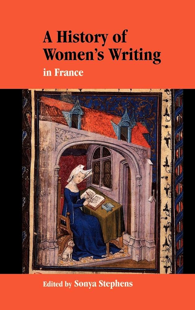 A History of Women's Writing in France: An In-Depth Exploration