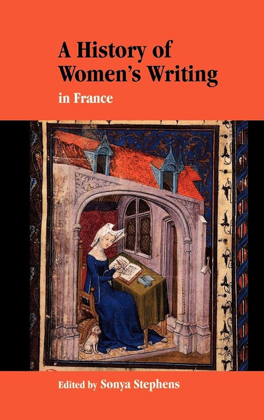 A History of Women's Writing in France: An In-Depth Exploration