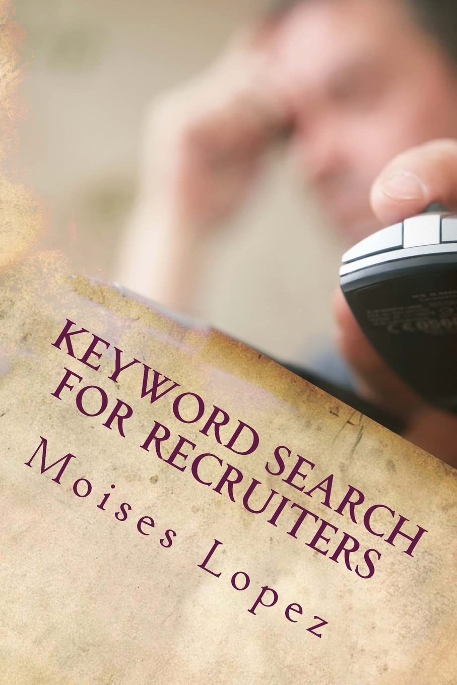 Keyword Search for Recruiters: Smart Techniques for Busy Recruiters
