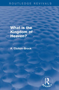 What is the Kingdom of Heaven? A Comprehensive Exploration