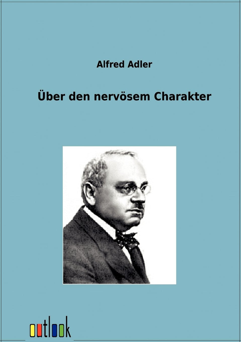 Uber den nervosen Charakter by Alfred Adler - A Deep Dive