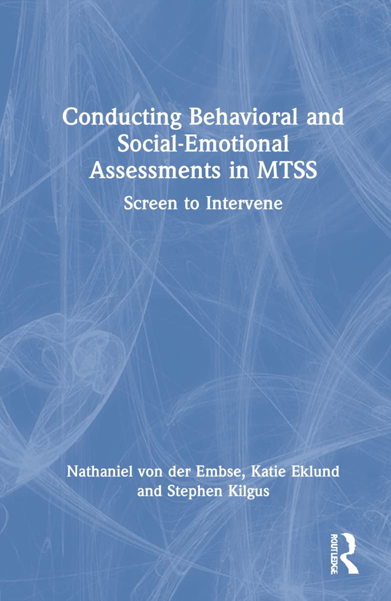 Conducting Behavioral and Social-Emotional Assessments in MTSS