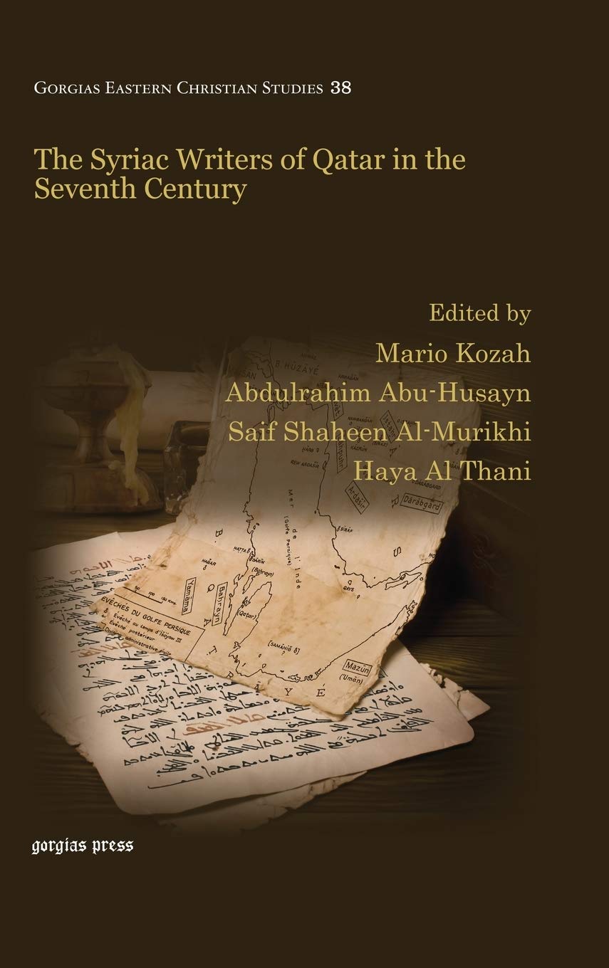 The Syriac Writers of Qatar in the Seventh Century: A Deep Dive