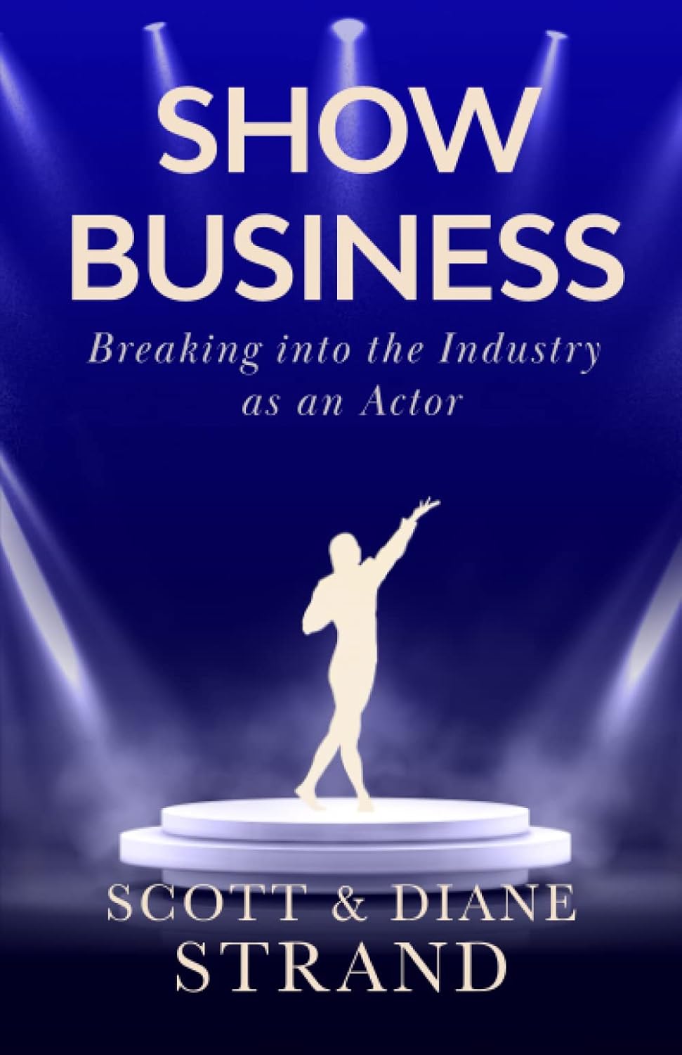 Show Business: Breaking into the Industry as an Actor Guide
