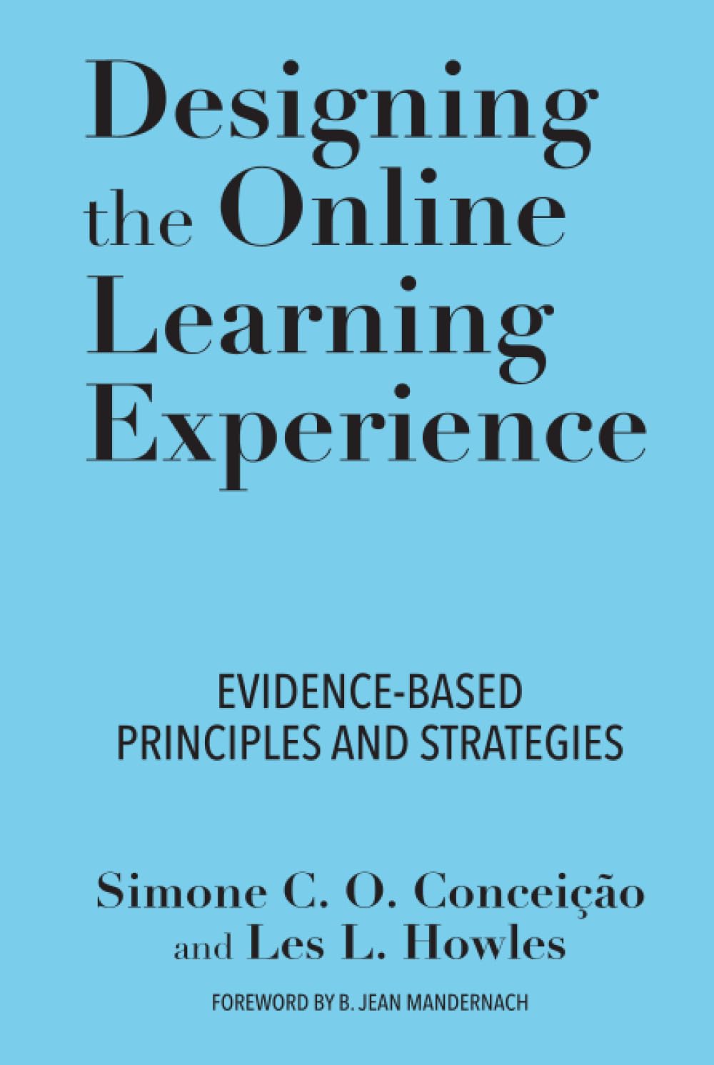 Designing the Online Learning Experience: Evidence-Based Strategies