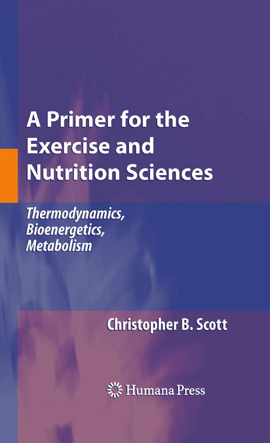 A Primer for the Exercise and Nutrition Sciences: Essential Guide
