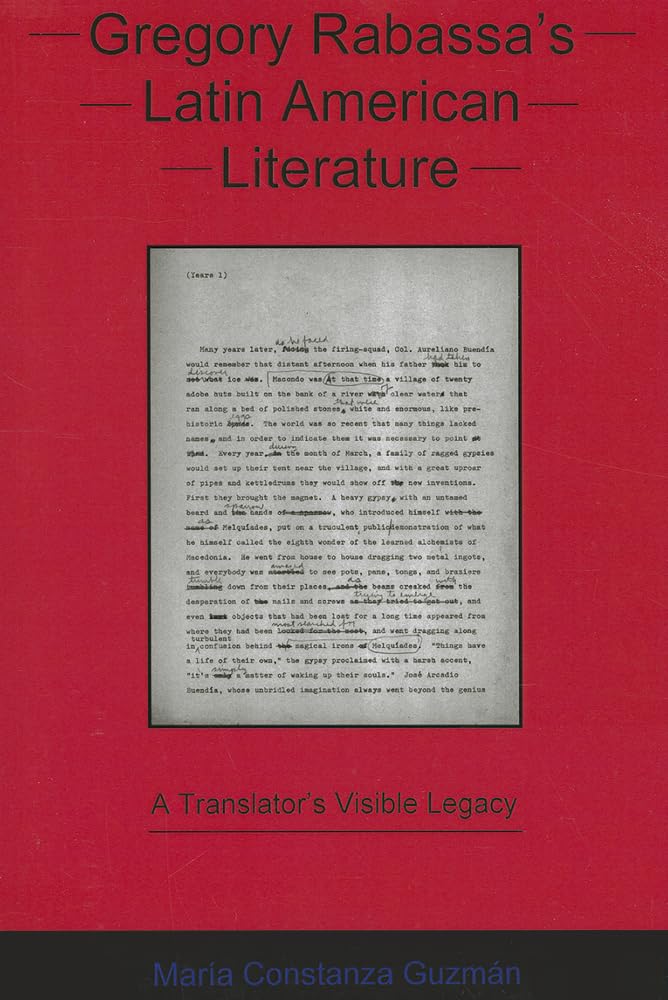 Gregory Rabassa's Latin American Literature: A Translator's Legacy