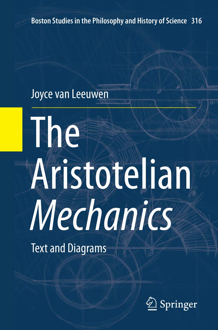The Aristotelian Mechanics: Text and Diagrams for Science Lovers