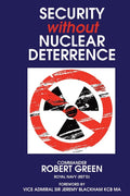 Security Without Nuclear Deterrence - Revised 2018 Edition