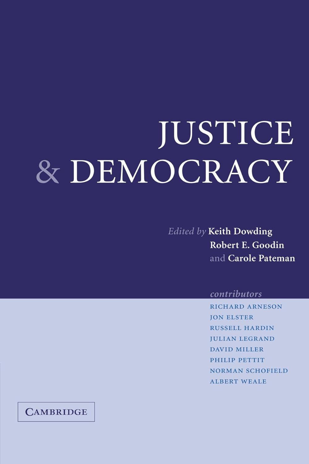 Justice and Democracy: Essays for Brian Barry - A Reflective Anthology