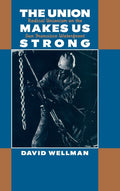 The Union Makes Us Strong: Radical Unionism on the San Francisco