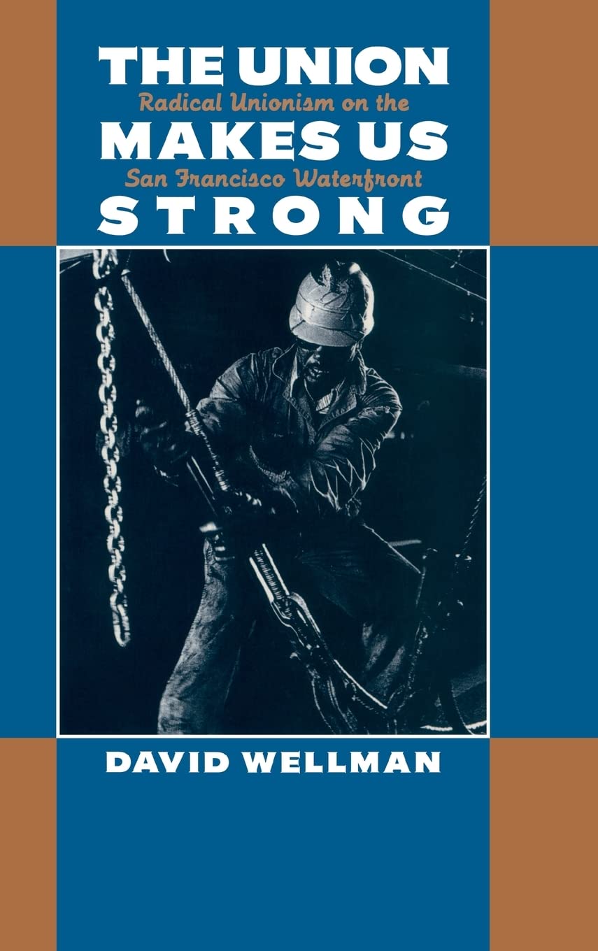 Radical Unionism on the San Francisco Waterfront: A New Perspective