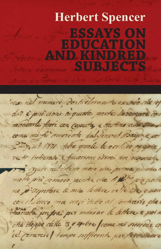 Essays on Education and Kindred Subjects by Herbert Spencer Review