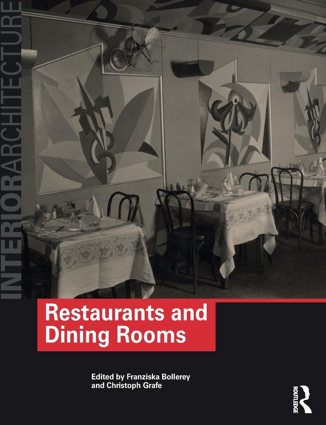 Restaurants and Dining Rooms: A Comprehensive Guide to Interior Design