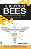 The Business of Bees: An Integrated Approach to Bee Decline