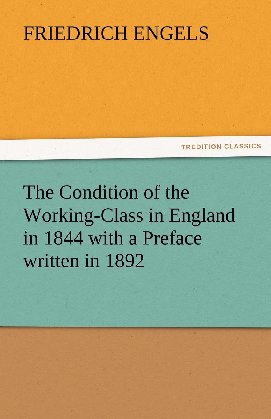 The Condition of the Working-Class in England in 1844 Review