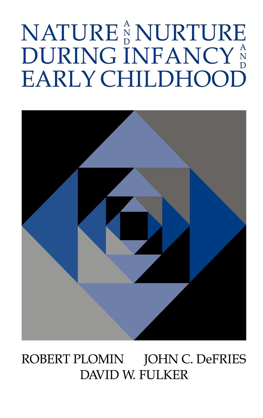 Nature and Nurture during Infancy and Early Childhood Insights