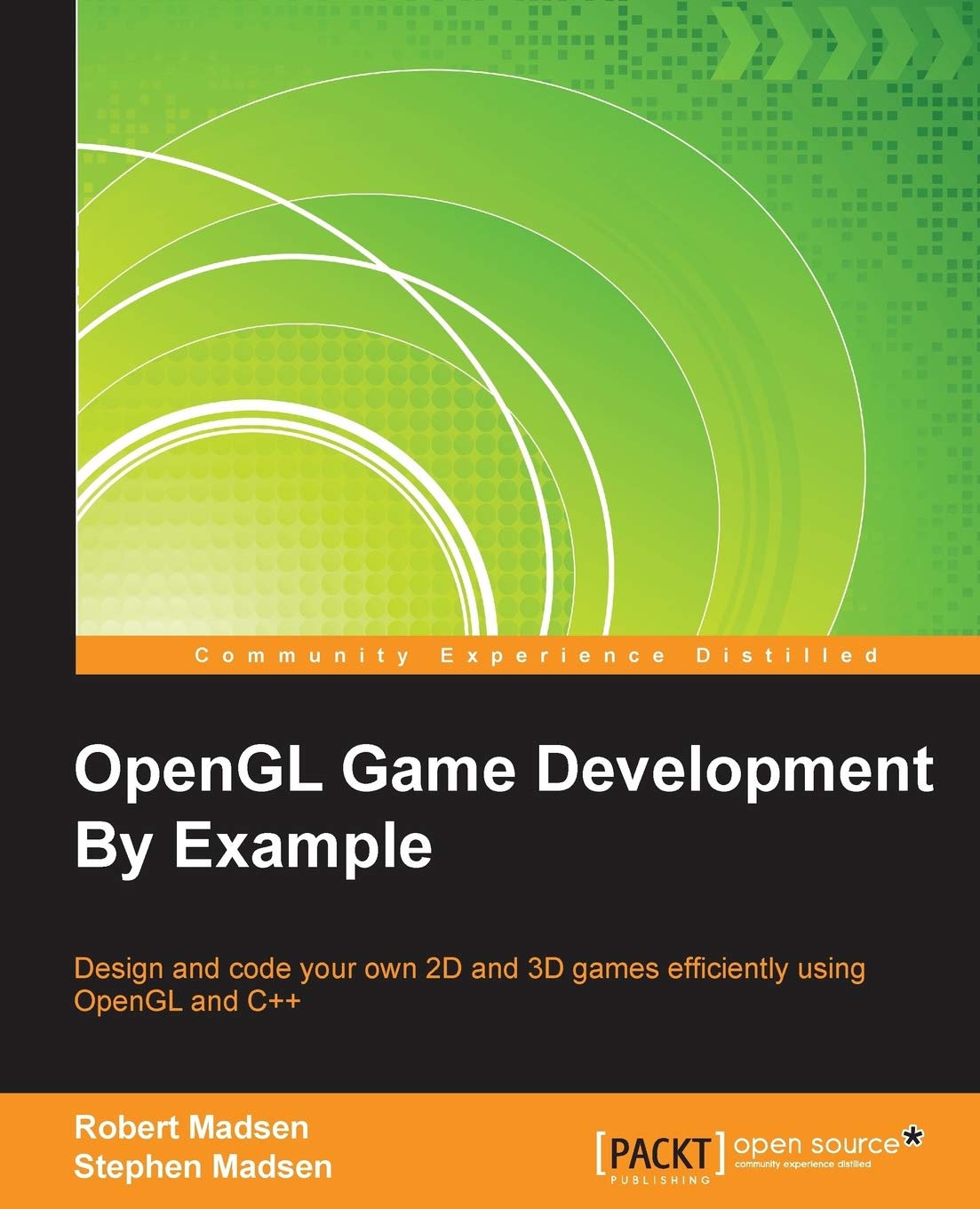 OpenGL Game Development By Example: A Comprehensive Guide
