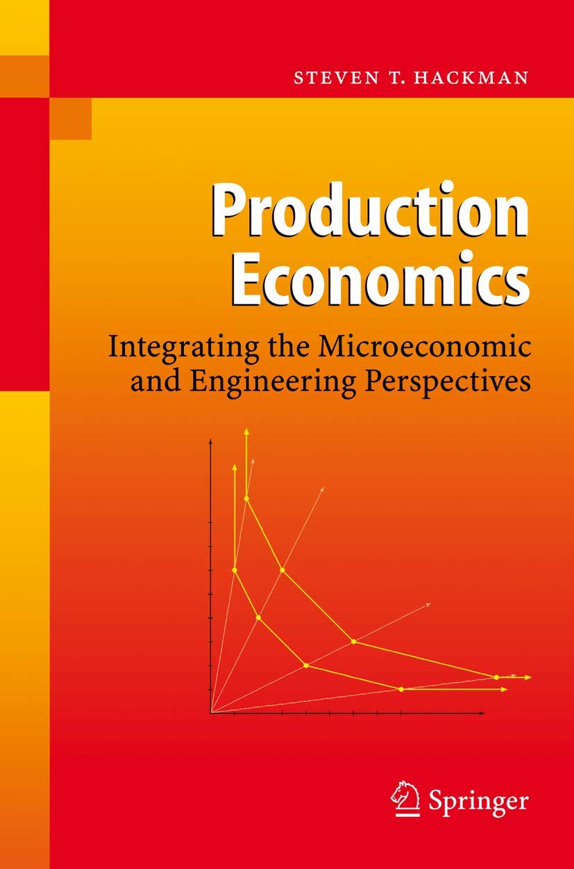 Production Economics: Integrating Microeconomic and Engineering Views