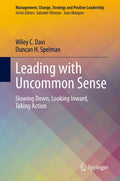 Leading with Uncommon Sense: A Guide to Positive Leadership