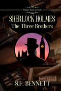 Sherlock Holmes: The Three Brothers - Engaging Traditional Mystery