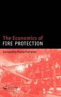 The Economics of Fire Protection: A Comprehensive Guide
