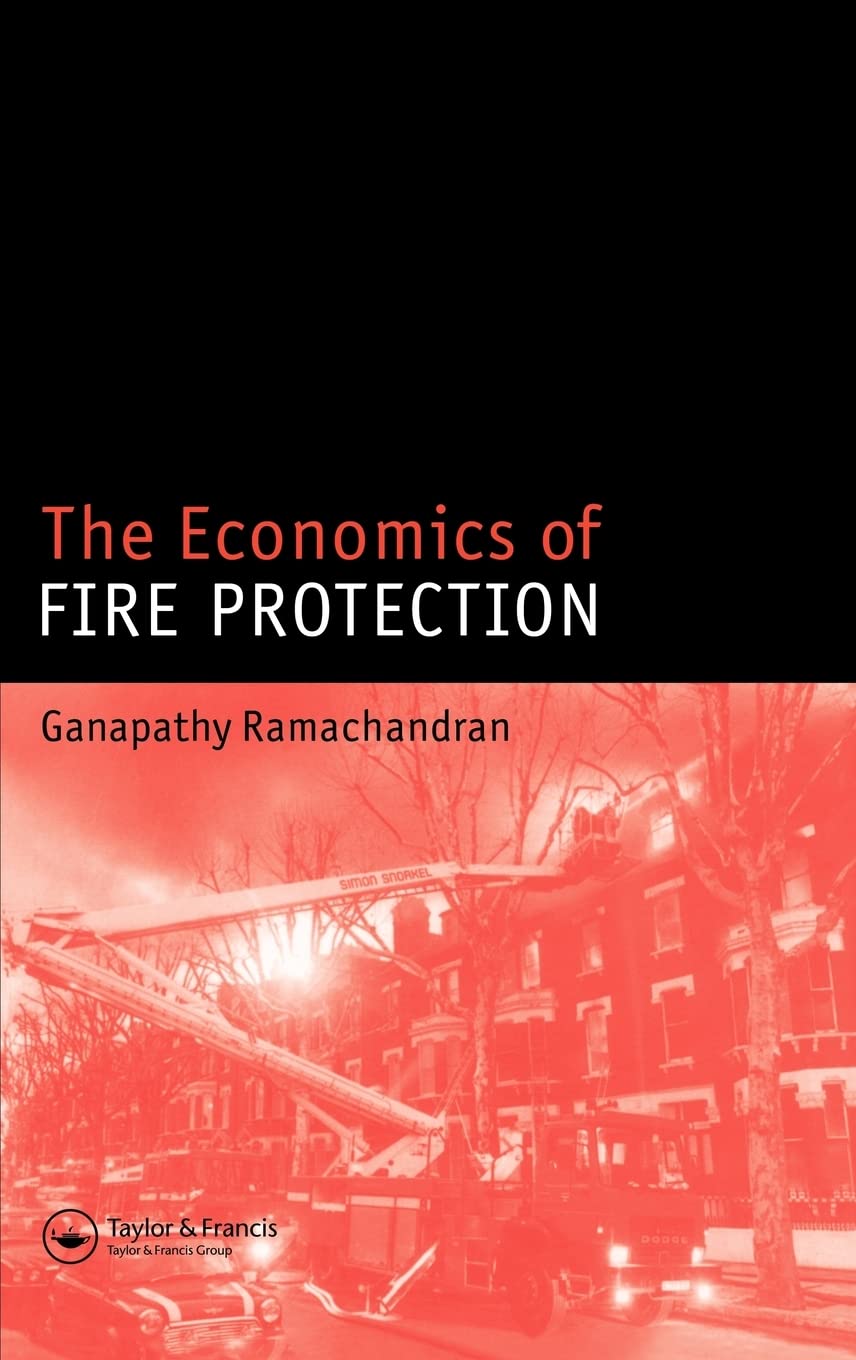 The Economics of Fire Protection: A Comprehensive Guide