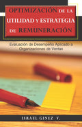 OPTIMIZACION DE LA UTILIDAD Y ESTRATEGIA DE REMUNERACION - Guia