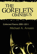 The Gorelets Omnibus - Collected Gore Poetry and Flash Fiction