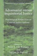Adversarial versus Inquisitorial Justice - Comparative Psychological