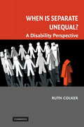 When is Separate Unequal? A Disability Perspective - Legal Analysis