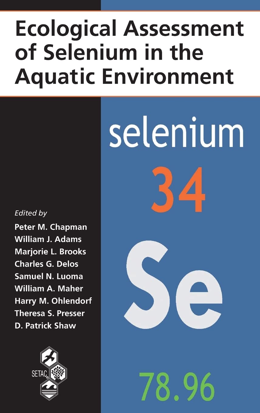 Ecological Assessment of Selenium in Aquatic Environments Review