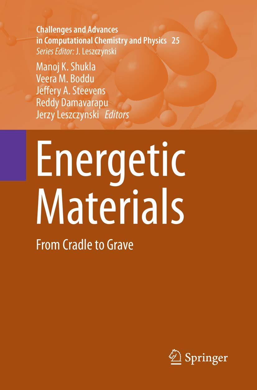 Energetic Materials: From Cradle to Grave - A Comprehensive Guide