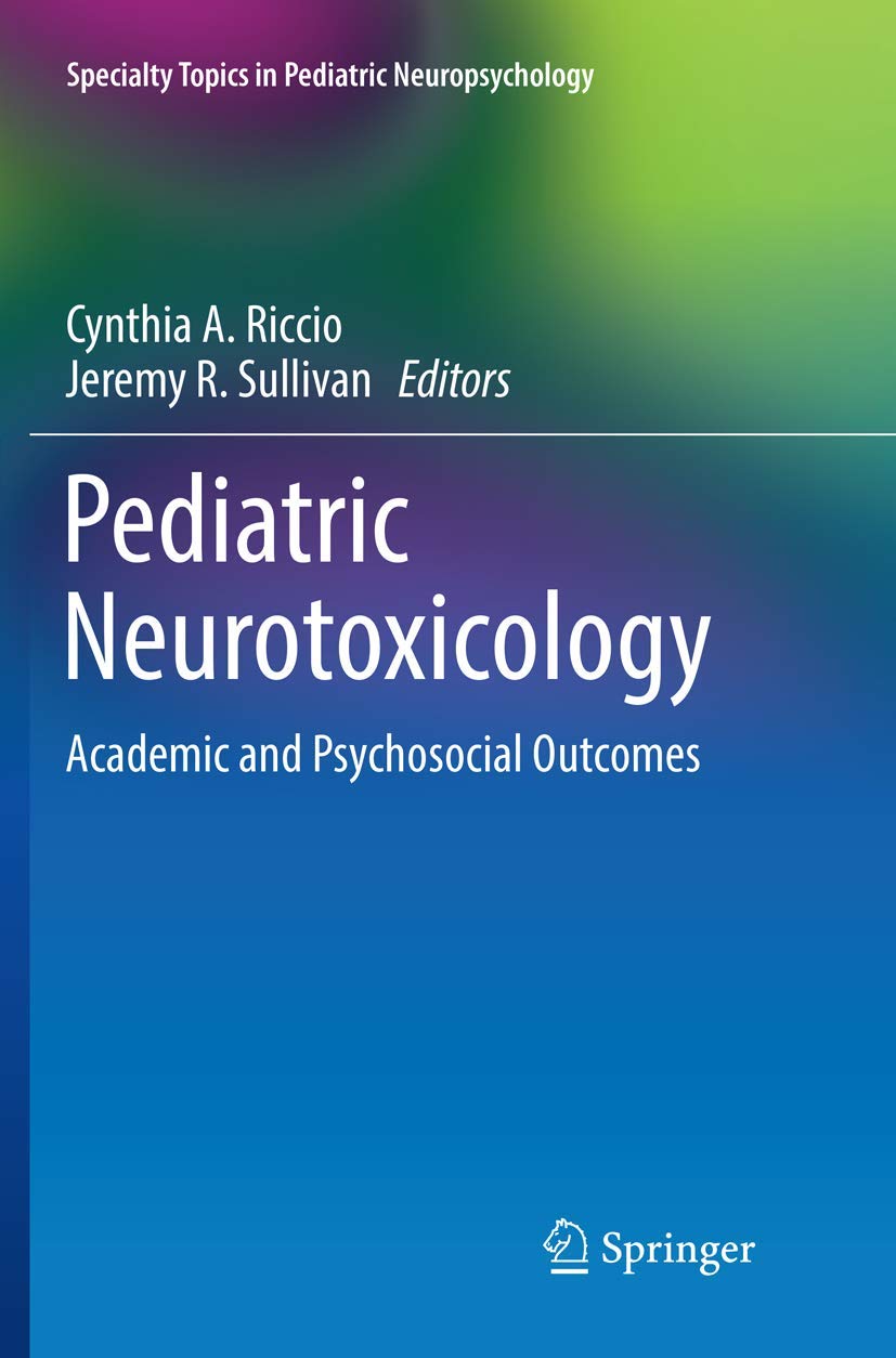 Pediatric Neurotoxicology: Academic and Psychosocial Outcomes Review