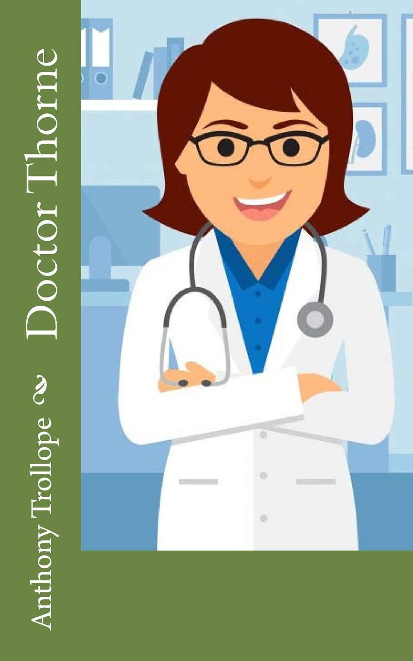 Doctor Thorne by Anthony Trollope: A Captivating Classic Novel