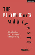 Playwright's Manifesto: How You Can Be The Future of Playwriting