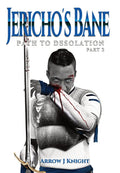 Jericho's Bane: Path to Desolation Part 2 - Dark Urban Fantasy