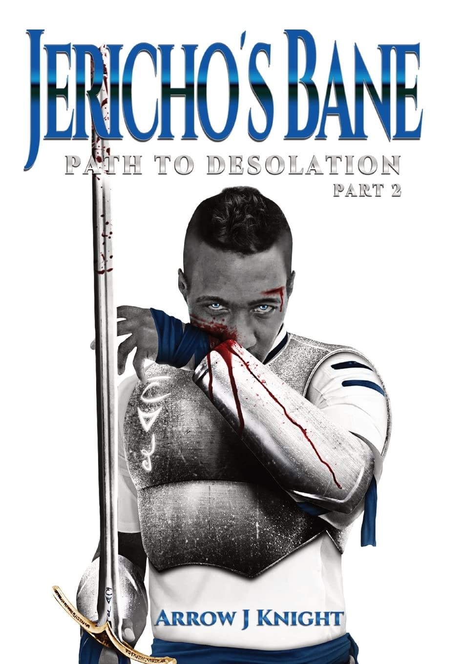 Jericho's Bane: Path to Desolation Part 2 - A Gripping Tale